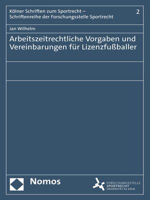 cover image of Arbeitszeitrechtliche Vorgaben und Vereinbarungen für Lizenzfußballer